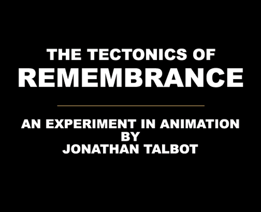 The Tectonics of Remembrance